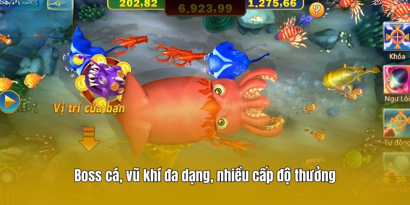 Boss cá, vũ khí đa dạng, nhiều cấp độ thưởng