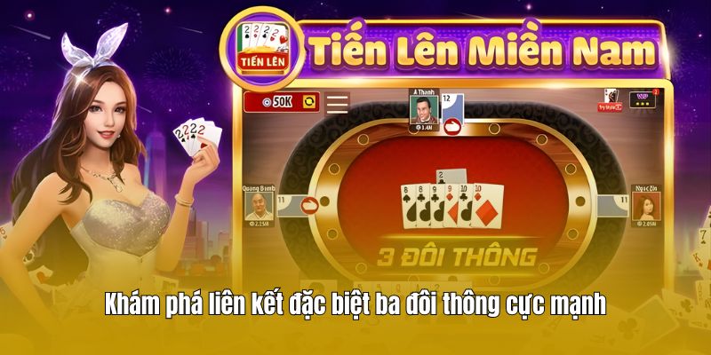 Khám phá liên kết đặc biệt ba đôi thông cực mạnh