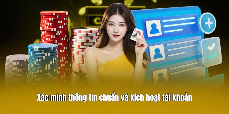 Xác minh thông tin chuẩn và kích hoạt tài khoản